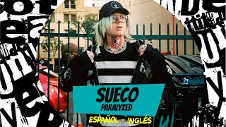 Sueco  Paralyzed  Sub Español  Lyrics [upl. by Isleen]