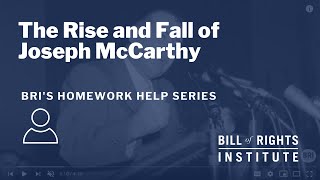 The Rise and Fall of Joseph McCarthy  BRIs Homework Help Series [upl. by Gherardo]