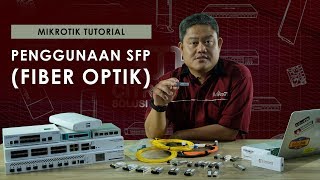 PENGGUNAAN SFP FIBER OPTIK  MIKROTIK TUTORIAL ENG SUB [upl. by Yehudi]