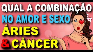 ARIES E CANCER COMBINAM COMBINAÇÃO AMOROSA DE ARIES E CÂNCER SEM ENROLAÇÃO [upl. by Anitak865]