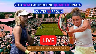 Jasmine Paolini Vs Katie Boulter LIVE Score UPDATE Today Tennis 2024 WTA Eastbourne Quarter Finals [upl. by Susej476]