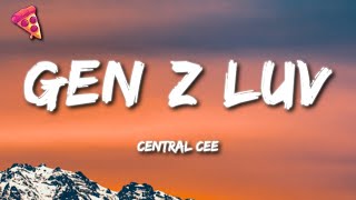 Central Cee  gen z luv Lyrics [upl. by Nwahsar]