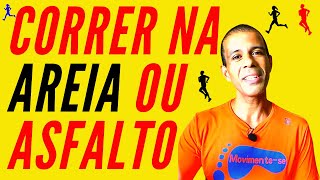 CORRER na AREIA ou no ASFALTO [upl. by Matta]