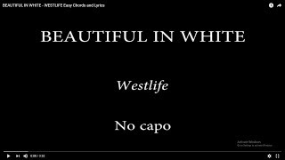 BEAUTIFUL IN WHITE  WESTLIFE Easy Chords and Lyrics [upl. by Idnahs395]