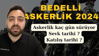 BEDELLİ ASKERLİK 2024  SORU CEVAP ASKERLİK KAÇ GÜN SÜRÜYORHANGİ GÜN KATILMALIYIM askerkolisi [upl. by Sands]