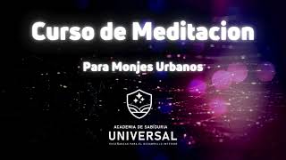 Lección 1 2 ¿Por qué meditar en la vida moderna [upl. by Doownil183]