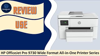 Review HP OfficeJet Pro 9730 Wide Format AiO printer series [upl. by Aititel]