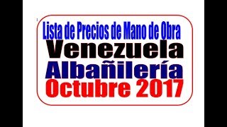 Venezuela Tabulador Albañilería Precios De Mano De Obra [upl. by Itsuj942]