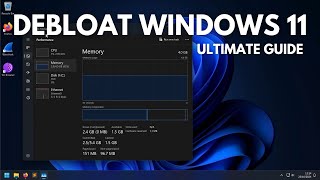 Debloat Windows 11 The Ultimate Guide [upl. by Aikam]