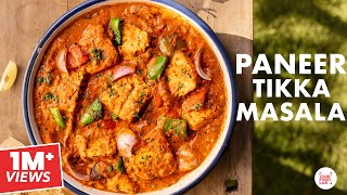 Paneer Tikka Masala Restaurant Style  पनीर टिक्का मसाला  Chef Sanjyot Keer [upl. by Ittam]