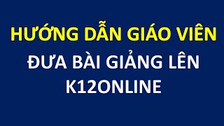 Hướng dẫn đăng nhập K12 trên máy tính cho học sinh [upl. by Heiney67]