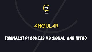 Signal part 1 ZoneJs VS Signal and intro [upl. by Mcgray]