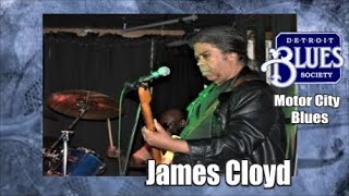 Motor City Blues Epi 15  James Cloyd Tribute [upl. by Leavy]