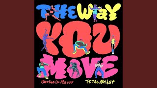 The Way You Move [upl. by Enak]