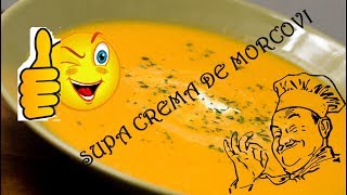 SUPA CREMA DE MORCOVI [upl. by Anaerol]