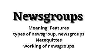 NewsgroupsMeaningFeaturesTypesWorking of NewsgroupUsenetUsenet NetequittesNetworking [upl. by Pare]