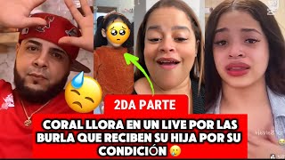 CORAL LLORAN EN UN LIVE POR LAS BURLAR QUE RECIBE SU HIJA POR SU CONDICIÓN POR EL ROBO DE MIGUEL [upl. by Ayres]