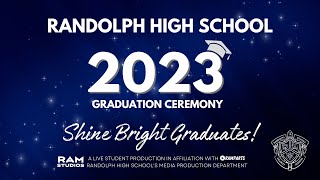 Randolph High School 2023 Graduation Ceremony [upl. by Ecilahc]