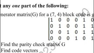 Linear block Code  solution of previous year paper  ITC  Parity check matrix H  Code vectors [upl. by Airdnahc]