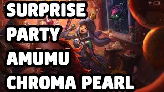 SURPRISE PARTY AMUMU CHROMA PEARL SKIN SPOTLIGHT  LEAGUE OF LEGENDS [upl. by Francoise]