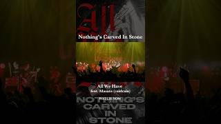 Nothings Carved In Stone「All We Have feat Masato（coldrain）」Short Clip 03 [upl. by Settle]