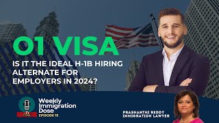 Beyond H1B The O1 Visa Advantage for Employers in 2024 [upl. by Atiuqcaj383]