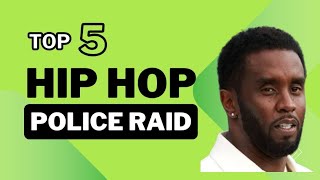 Top 5 Shocking Hip Hop Police Raids [upl. by Archibold]