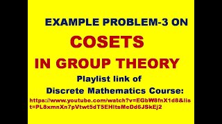 COSETS  EXAMLE PROBLEM  GROUP THEORY  LEFT COSET  RIGHT COSET  DISCRETE MATHEMATICS [upl. by Anitnerolf]