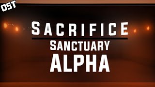 Sacrifice Sanctuary Alpha OSTSword Fight [upl. by Fonsie]