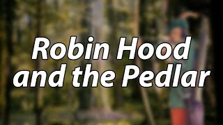 English Folk Song  Robin Hood and the Pedlar [upl. by Davina]