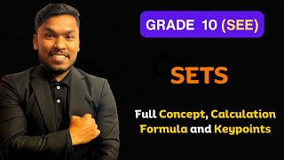 Sets Class 10  Full Concept Formula Calculation and Keypoints  SEE Mathematics  Class 10 [upl. by Ahsienot533]