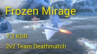 Frozen Mirage  72 KDR  2v2 Team Deathmatch [upl. by Kat631]