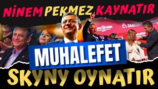 Ninem pekmez kaynatır muhalefet skyny oynatır [upl. by Niamart]