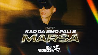 ALEKSA  KAO DA SMO PALI S MARSA OFFICIAL VIDEO [upl. by Fari]