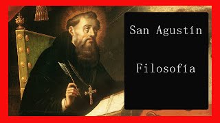 San Agustín de Hipona Filosofía y Vida [upl. by Hyrup]