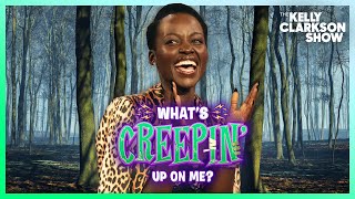 Lupita Nyongo amp Kelly Clarkson Play Whats Creepin Up On Me [upl. by Kaja]