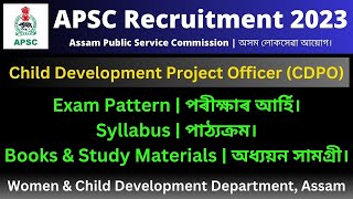 APSC CDPO Recruitment 2023 Exam Pattern  Syllabus  Study Materials [upl. by Sivam255]