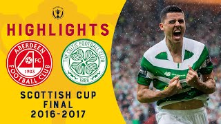 Celtic Secure Invincible Treble  Aberdeen 12 Celtic  Scottish Cup Final 201617 [upl. by Brahear731]