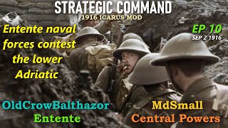 Strategic Command WW1 Icarus Mod1916 Ep 10 OldCrowBalthazor Entente vs MdSmall Central Powers [upl. by Ekle]