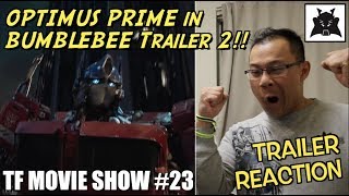 TRAILER REACTION  Bumblebee Trailer 2 by Alex Yu  TF Movie Show 23 [upl. by Clint441]