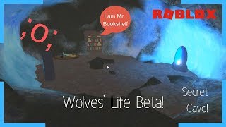 Roblox  Wolves Life beta  Secret Cave [upl. by Gnoh]