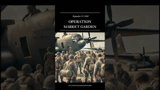 September 17 1944 OPERATION MARKET GARDENhistoryfacts shortvideo [upl. by Debbie]