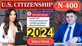 New US Citizenship Interview 2024  Officer asked a lot of questions from new N400 Application [upl. by Jefferey]