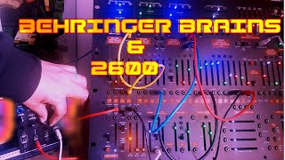 BEHRINGER BRAINS amp 2600 [upl. by Aurthur]