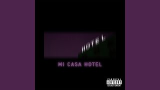 hotel mi casa feat illioN [upl. by Noirda]