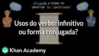 Usos do verbo infinitivo ou forma conjugada [upl. by Jean]