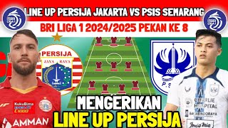 JADWAL PERSIJA VS PSIS SEMARANG  BRI LIGA 1 20242025 PEKAN KE 8  LINE UP PERSIJA  PERSIJA [upl. by Chubb]