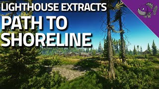 Path To Shoreline  Lighthouse Extract Guide  Escape From Tarkov [upl. by Munt245]