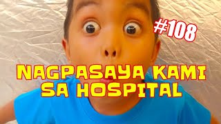 BORNOK ISMALINAGPASAYA KAMI SA HOSPITAL 108 [upl. by Waldemar]