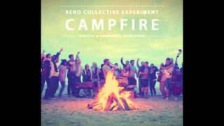 Come On CAMPFIRE  Rend Collective [upl. by Lynnet]